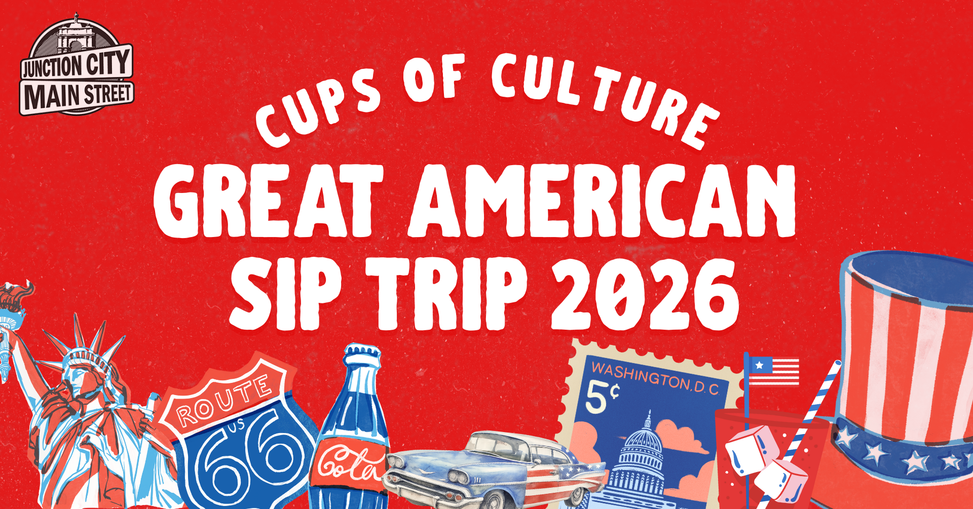 Celebrate America's 250th Birthday at Cups of Culture: Great American Sip Trip- a drinkable road trip across the U.S.! Tickets on sale now!